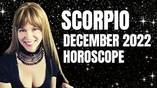 Travel, Romance & Fun 🔆 SCORPIO December 2022 Horoscope