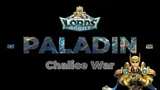 Chalice War | Lords Mobile | Fritsche86