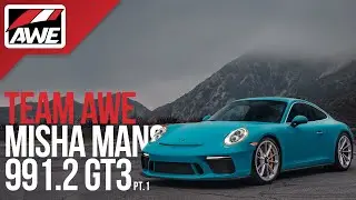 Team AWE | Pt. 1: Periphery's Misha Mansoor & the 991.2 GT3 Touring