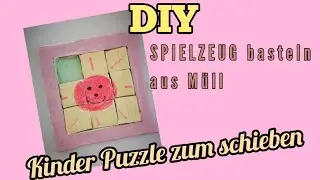 DIY Spielzeug f&uuml;r Kinder Schiebepuzzle basteln einfach