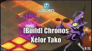 Build et gameplay Xélor Tako Chronos - One-shot des boss, un régal ! - Waven 0.16