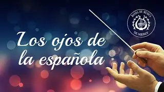 los ojos de la española - Banda de Música de Mieres