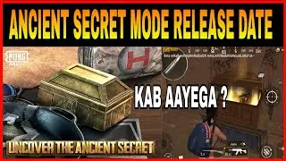 ANCIENT SECRET MODE RELEASE DATE OFFICIALLY ANNOUNCED || SOLVE 6 PUZZLES DURING THE ANCIENT SECRET