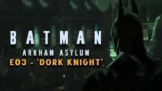 Harley, Ivy & All that Zsaz... | Arkham Asylum Playthrough [E03]