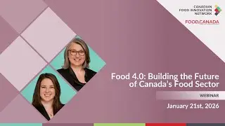 Food 4.0: Building the Future of Canada's Food Sector with Food in Canada