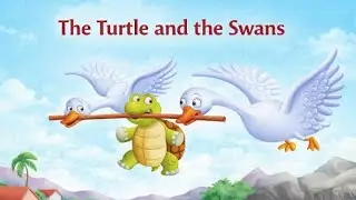 ( The Turtle and The Swans), Short English story, English Reading, English moral story.
