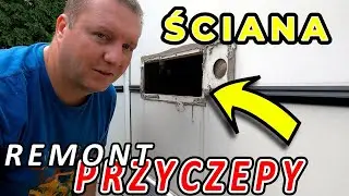 Naprawa ściany w przyczepie kempingowej