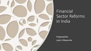 Financial Sector Reforms in India