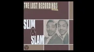 Slim and Slam - Dopey Joe