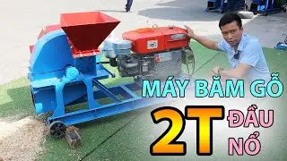 Cấu Tạo Và Nguyên Lý Hoạt Động Của Máy Băm Gỗ 2T Đầu Nổ