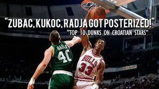 Top 10 Dunks ON Croatian NBA Players 🇭🇷💥 | Zubac, Kukoč, Rađa & More Get Posterized!