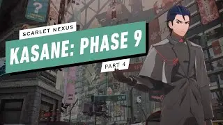 Scarlet Nexus Gameplay Walkthrough - Kasane: Phase 9 (4/6)