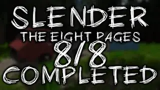 Slender: The Eight Pages COMPLETED! [8/8 Pages]
