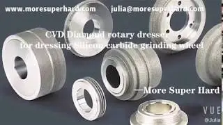 Moresuperhard CVD diamond rotary dresser