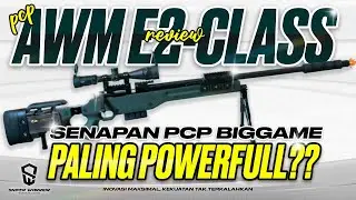 KIRIM TERUS❗PCP BIGGAME TERKEREN AWM E2 CLASS BIGGAME 6000Psi 2025❗