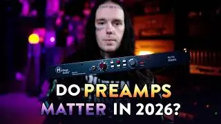 ARE PREAMPS A WASTE OF TIME AND MONEY IN 2026?