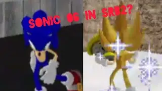 Sonic 06 in Srb2?  | Srb2 mods