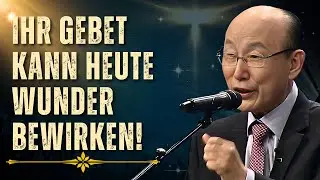 DAVID PAUL YONGGI CHO – SIND SIE BEREIT, DIE VERÄNDERUNG ZU SEHEN, DIE IHR GEBET BEwirken KANN?