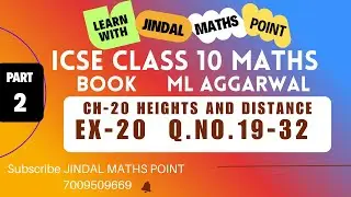 ICSE Class 10 Ch-20 Heights and Distance (19-32) ML Aggarwal Part-2 @jindalmathspoint ​