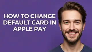 How to Change Default Card In Apple Pay - GUIDE!