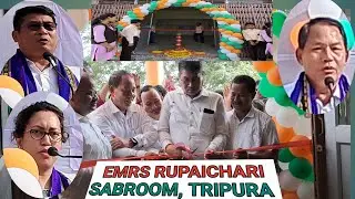 EMRS RUPAICHARI # INAUGURATION # SABROOM TRIPURA 