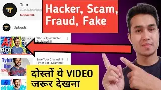 Be aware of Tim/Tem/Tom/Tyler Winter Scam | A fake youtuber exposed |Trying to Hack any Channel |