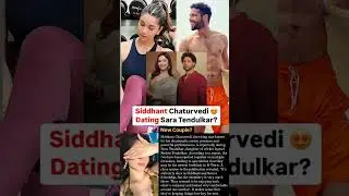 Siddhant Chaturvedi is dating Sara Tendulkar #news#saratendulkar#siddhantchaturvedi#sachintendulkar