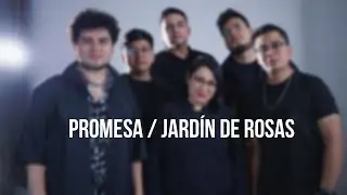 Jardín de Rosas / Cover Jordan Music ft. Promesa