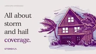 Storm & Hail Coverage for Landlords: Protect Your Rental Property & Income