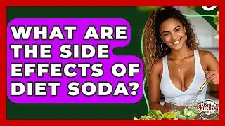 What Are The Side Effects Of Diet Soda? - Keto Kitchen HQ