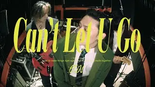 THE EON-Can't Let U Go