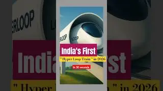 India's First Hyperloop Train Launching in 2026 ! #shorts