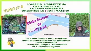 N°8 Pêche  retour  (57 à 64) challenge de l'Europe CREUTZWALD  2019