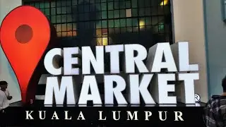 Exploring Central Market Kuala Lumpur | Cultural Walkthrough & Local Vibes