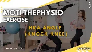 The physio exercise | Knock Knee