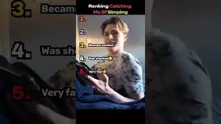 Ranking Catching My Bf Simping