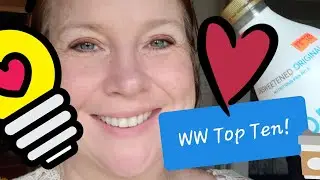 JUNE TOP 10 WW Friendly Foods | Stuff I Like to EAT on Weight Watchers