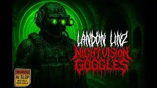 NIGHT VISION GOGGLES (AI Deathcore)