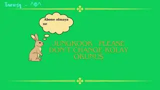 Jungkook -  Please Don’t Change Kolay Okunuş