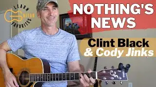 Nothing's News - Clint Black & Cody Jinks | Guitar Lesson