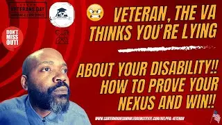 My VA Disability Claim: Veteran, The VA Thinks You&rsquo;re Lying: How to Prove Your Nexus and Win