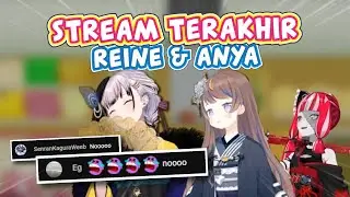 Ini Akan Jadi Stream Terakhir Reine & Anya 😔