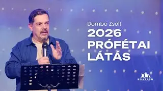 2026 látás - Dombó Zsolt | Belvárosi Gyülekezet