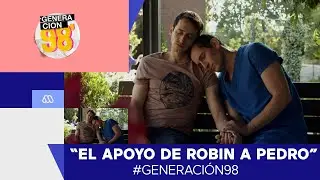 Generación 98 / Robin escucha el desahogo de Pedro