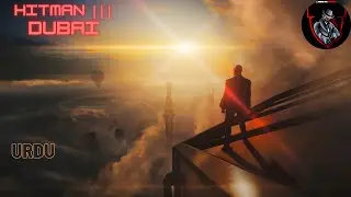 HITMAN 3 Walkthrough Gameplay-urdu-part1