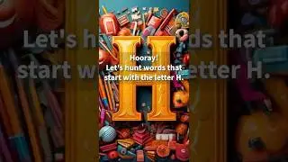 Things that start with the letter H. Fun & Easy for Kids! #abcforkids   #cartoonvideo #kidslearning