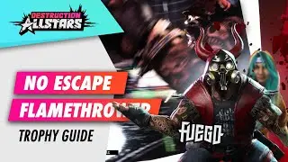 Destruction AllStars: No Escape | Flamethrower Trophy Guide