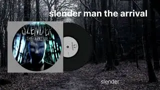 Slender man the arrival soundtrack slender 
