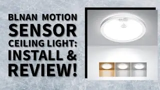 Unboxing & Installing the BLNAN Motion Sensor Ceiling Light | LED Flush Mount with Timer Review