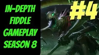 Fiddle In-Depth Gameplay #4 --  Season 8 -- How to Win as Support -- League of Legends